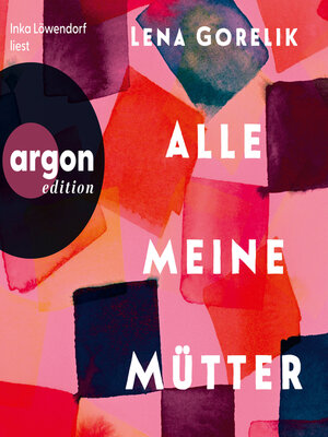 cover image of Alle meine Mütter (Ungekürzte Lesung)